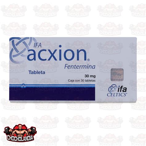 Acxion (Fentermina) 30 Mg 30 Tabletas Ifa Celtics – Chocholandia