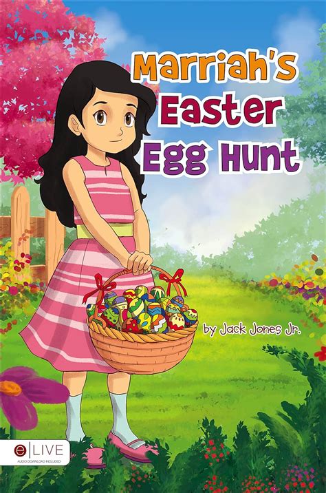 Marriah's Easter Egg Hunt: Elive Audio Download Included : Jones, Jack ...