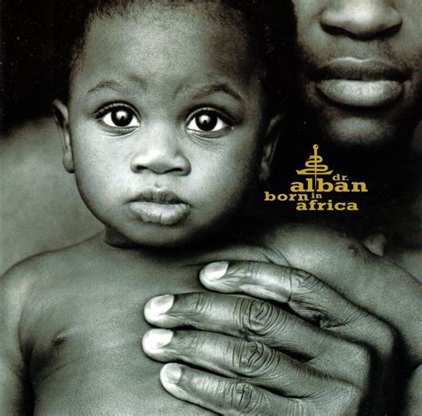 Born in Africa: Dr. Alban, Dr. Alban, Errol Thompson, Peo Haggstrom ...