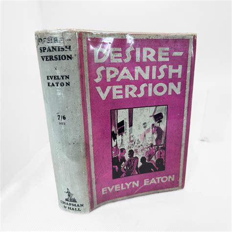 Evelyn Eaton, Desire - Spanish Version, first edition, 1932