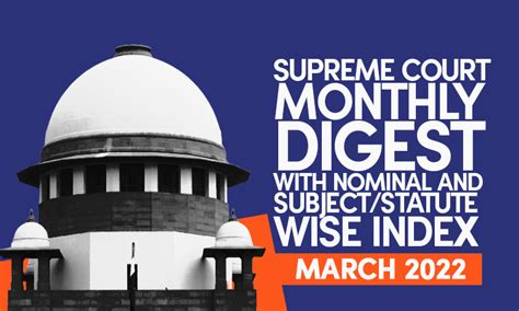 Supreme Court Monthly Digest With Nominal and Subject/Statute Wise ...