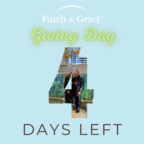 Just 4 days left until Faith & Grief Giving Day! Your support is needed ...