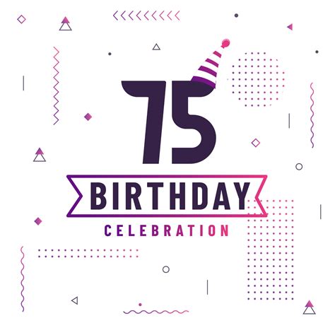 75 years birthday greetings card, 75 birthday celebration background ...