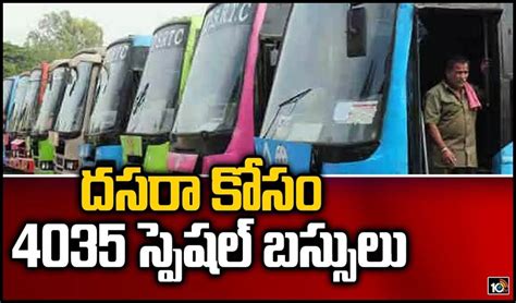 దసరా కోసం 4035 స్పెషల్ బస్సులు TSRTC to operate 4035 special buses for ...