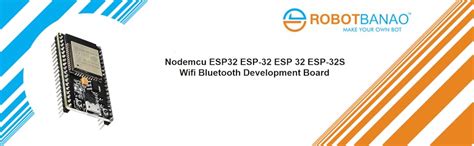 Robotbanao NodeMCU ESP32 WiFi Development Board-LWIP Protocol-Lua ...