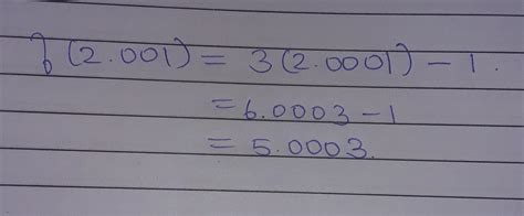 if f(x) =3x - 1 what is the value of f(2.001) - Brainly.in
