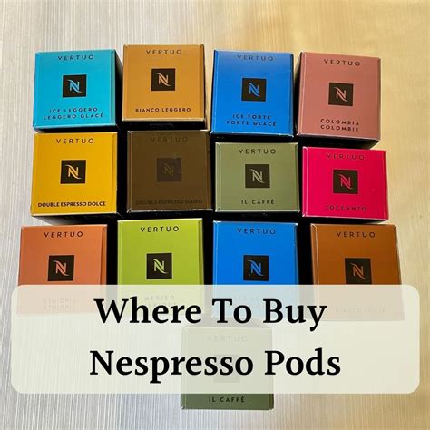 Where To Buy Nespresso Pods: Ten Different Options And Their Selection
