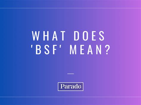 BSF Meaning on Social Media, in Slang