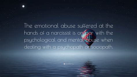 Theresa J. Covert Quote: “The emotional abuse suffered at the hands of ...