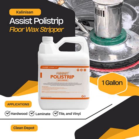 Kalinisan Assist Polistrip Floor Wax Stripper 1 Gallon – Clean Depot