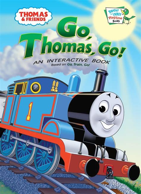Thomas and Friends: Go, Thomas Go! (Thomas & Friends) (Bright & Early ...