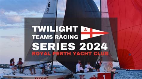2024 Twilight Teams Racing Series, 6 Australia II Drive Crawley, WA ...