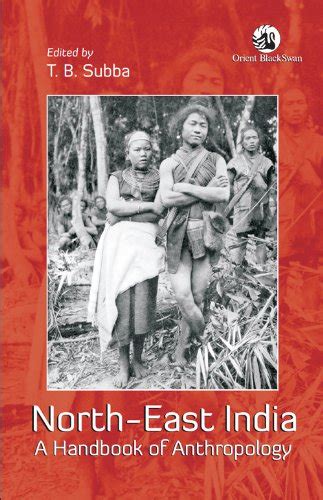 Buy NORTH EAST INDIA: A HANDBOOK OF ANTHROPOLOGY Book Online at Low ...