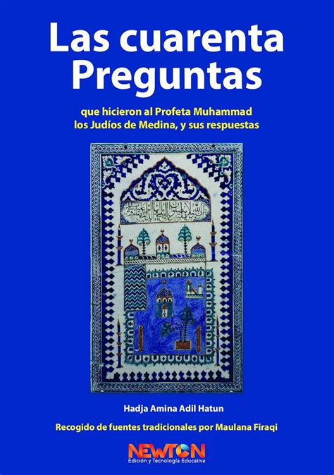 Las Cuarenta Preguntas que Hicieron al Profeta Muhammad los Judios de ...