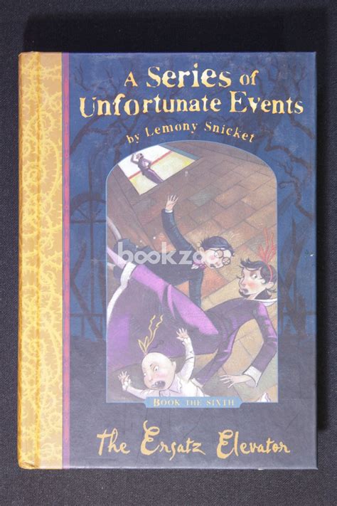 Buy A series of unfortunate events: The Ersatz Elevator by Brett ...