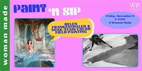 Sip n Paint: Helen Frankenthaler and Abstract Expressionist Painting ...