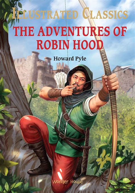 Illustrated Classics - The Adventures of Robin Hood: Abridged Novels ...