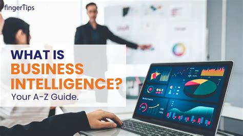 What Is Business Intelligence Your A-Z Guide