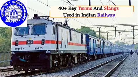 40+ Key Terms And Slangs Used in Indian Railway: Railway Terms, Exams ...
