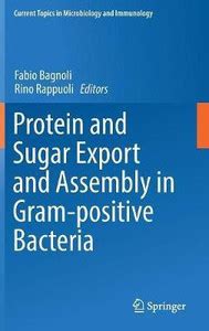 Protein and Sugar Export and Assembly in Gram-positive Bacteria: Buy ...