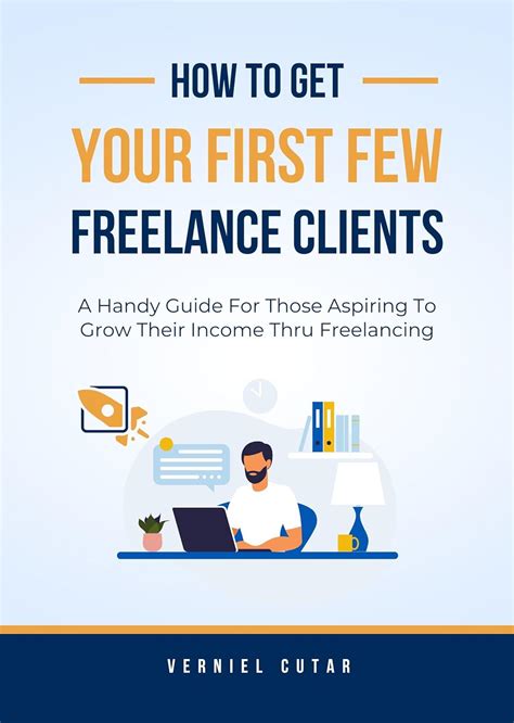 How To Get Your First Few Freelance Clients: A Handy Guide For Those ...