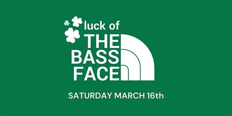 Luck of the Bass Face, TUBE, Portland, 16 March to 17 March | AllEvents