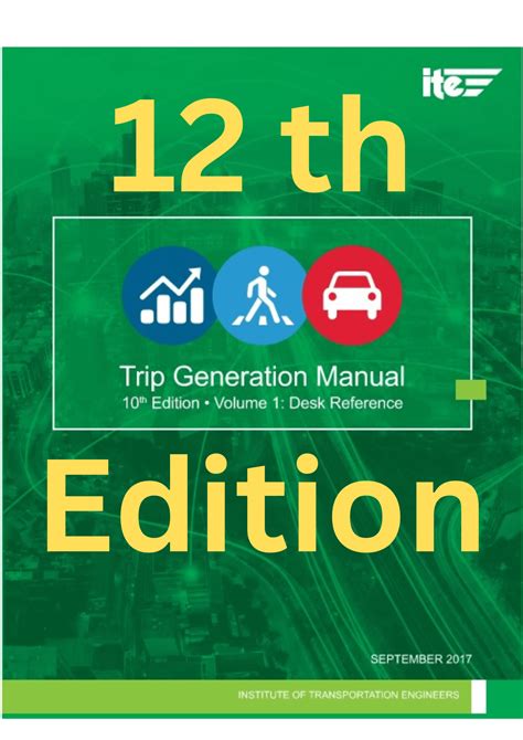 ITE Trip Generation Manual 12th Edition — What’s New, How to Access It ...