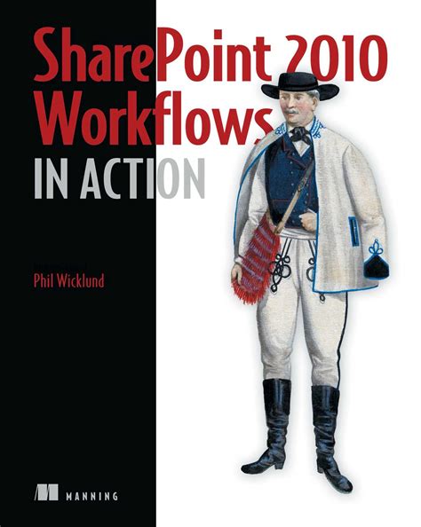 SharePoint 2010 Workflows in Action eBook by Phil Wicklund | Official ...