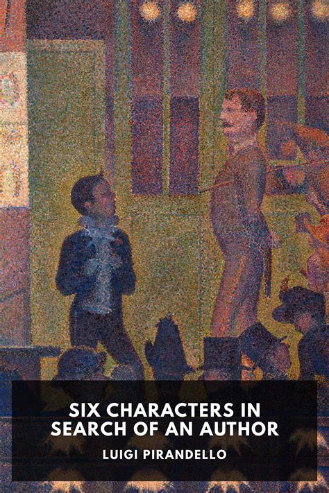 Six Characters in Search of an Author, by Luigi Pirandello. Translated ...