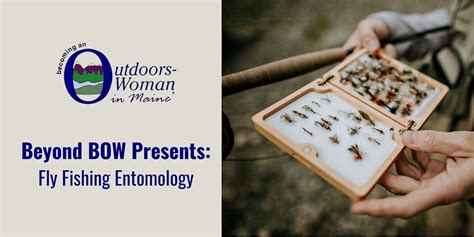 Beyond BOW - Fly Fishing Entomology, 15 Game Farm Rd, Gray, 14 November ...