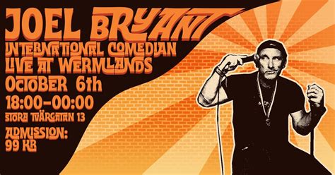 Joel Bryants International Comedy show at Wermlands!!, Stora Tvärgatan ...