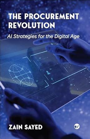 Buy The Procurement Revolution: AI Strategies for the Digital Age Book ...