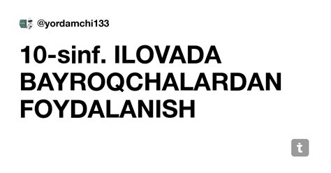 10-sinf. ILOVADA BAYROQCHALARDAN FOYDALANISH — Teletype