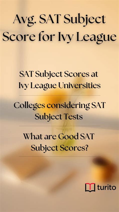 What Is the Average SAT Subject Test Score for Ivy League? https://www ...