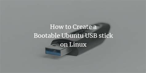 Image result for How to Create Bootable Pen Drive for Ubuntu