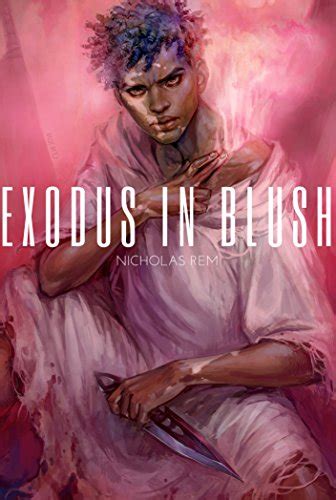 EXODUS IN BLUSH: A Modern Fantasy Epic eBook : Rem, Nicholas: Amazon.in ...