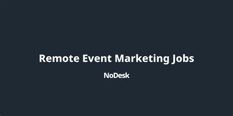 Remote Event Marketing Jobs - NoDesk