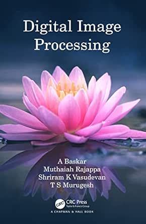 Digital Image Processing eBook : Baskar, A, Rajappa, Muthaiah ...