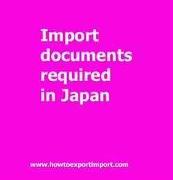 Import documents required in Japan