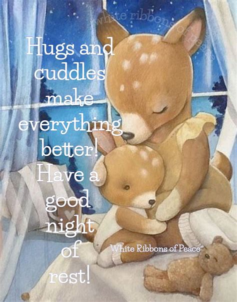 Hugs And Cuddles Make Everything Better! Have A Good Night Of Rest ...