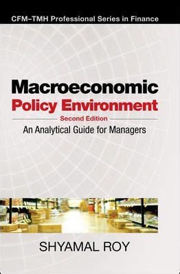 Macroeconomic Policy Environment: An Analytical Guide For Managers ...