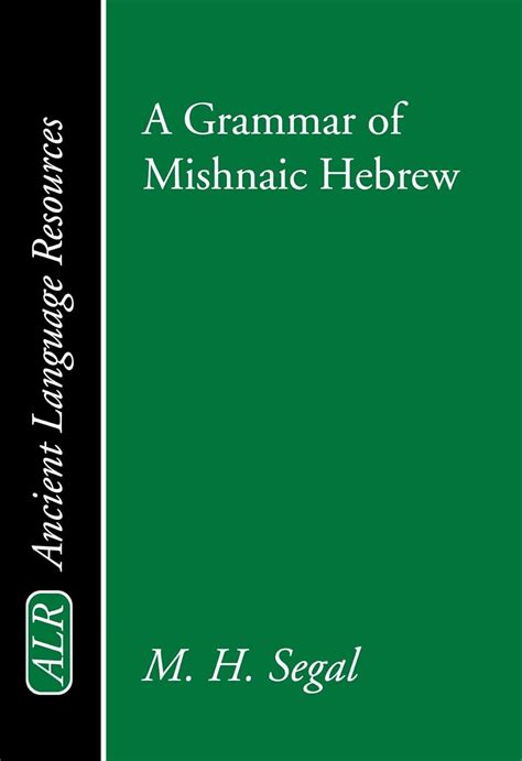 Buy Grammar for Mishnaic Hebrew (Ancient Language Resources) Book ...