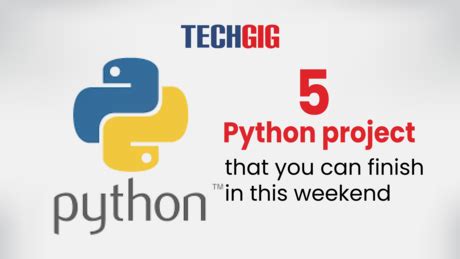 5 Python project that you can finish in this weekend | TechGig