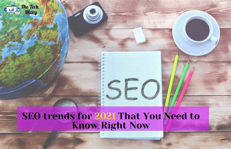 SEO trends for 2021 That You Need to Know Right Now - The Tech Diary