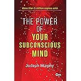 The Power of Your Subconscious Mind (GP Self-Help Collection Book 4 ...