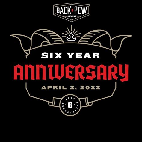 6 Year Anniversary at Back Pew Brewing featuring ‘Beer of the Beast ...