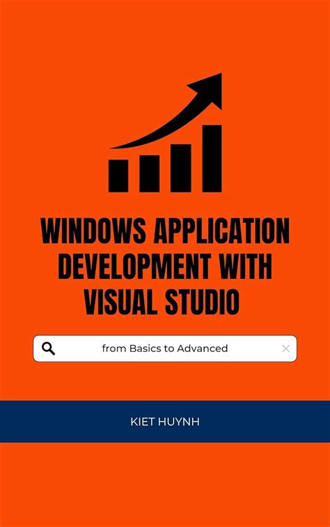 Windows Application Development with Visual Studio from Basics to ...