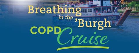 Breathing in the Burgh COPD Cruise, Gateway Clipper Fleet, Pittsburgh ...