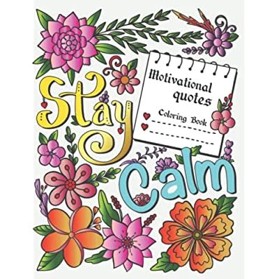 Buy Motivational Quotes Coloring Book - Stay Calm: An Inspirational and ...