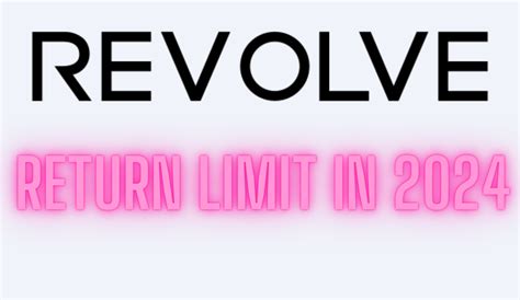 Revolve Return Limit: Understanding the Policy